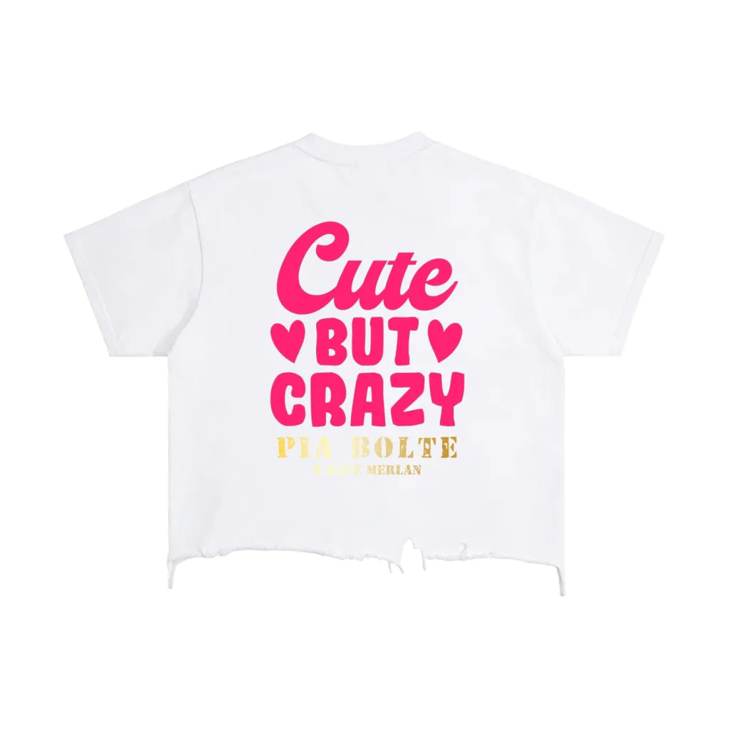PIA BOLTE® Premium Cute But Crazy Crop T-Shirt – Kate Merlan Edition - PIA BOLTE® COUTURE