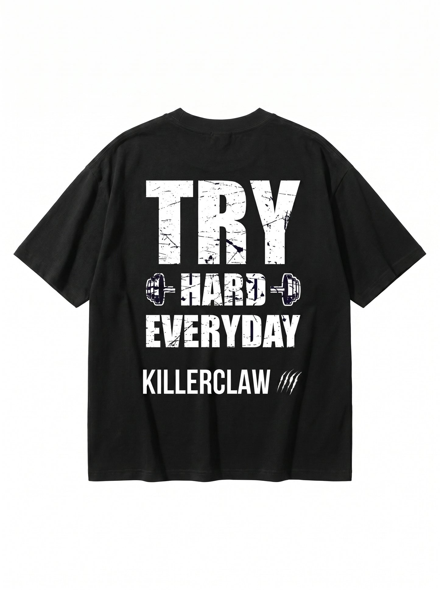 KILLERCLAW® Unisex T-Shirt – Try Hard Everyday